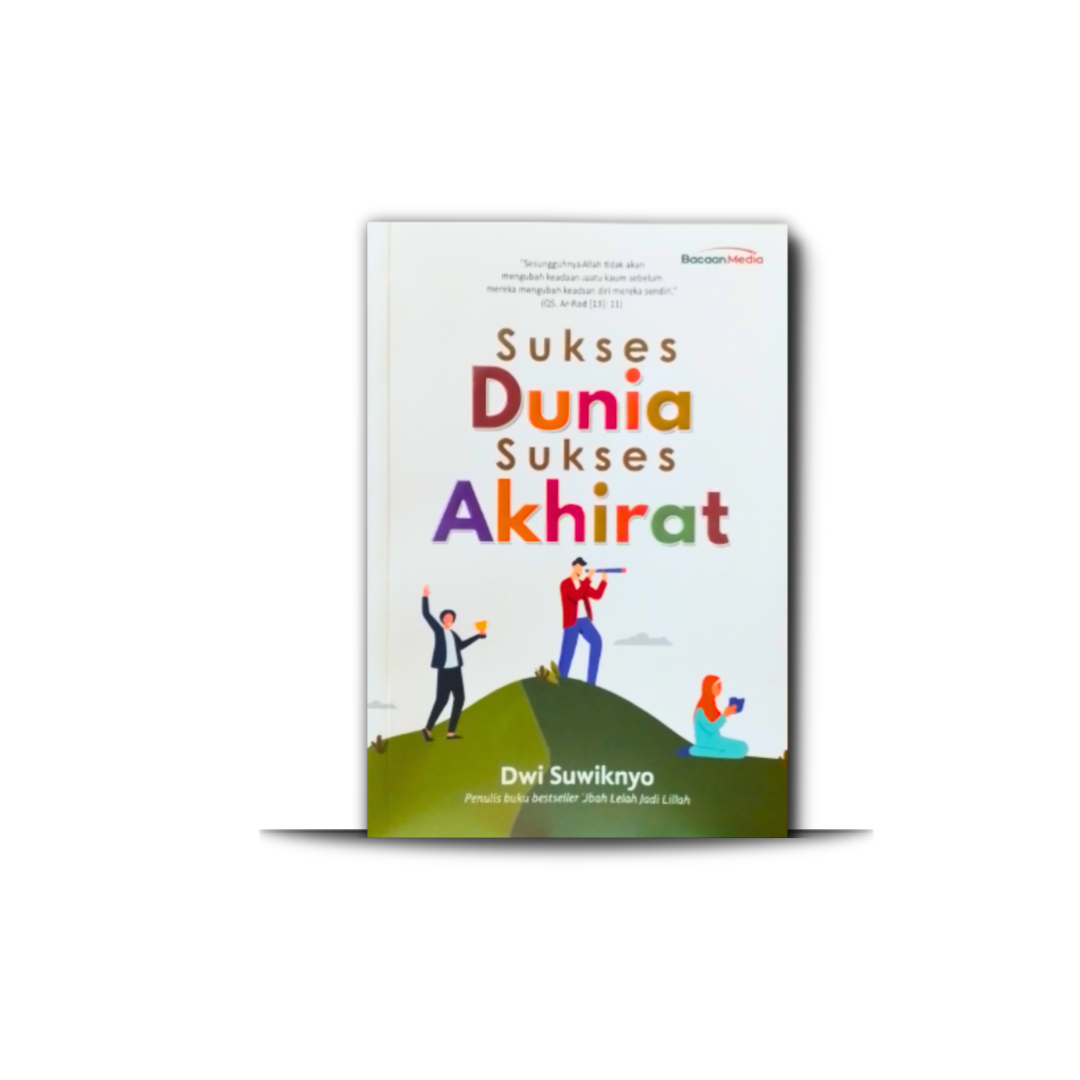Sukses Dunia Sukses Akhirat
