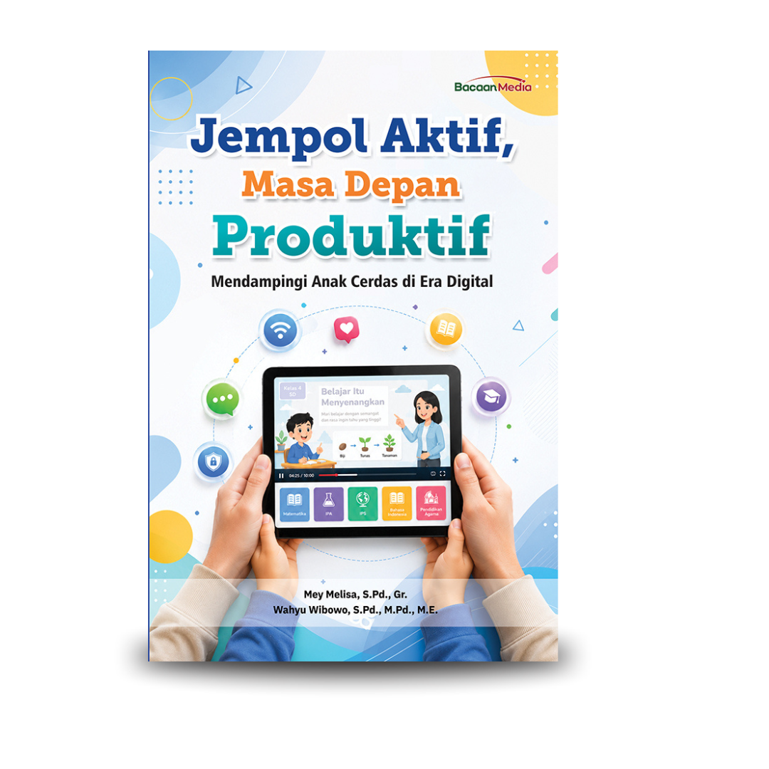 Jempol Aktif, Masa Depan Produktif: Mendampingi Anak Cerdas di Era Digital