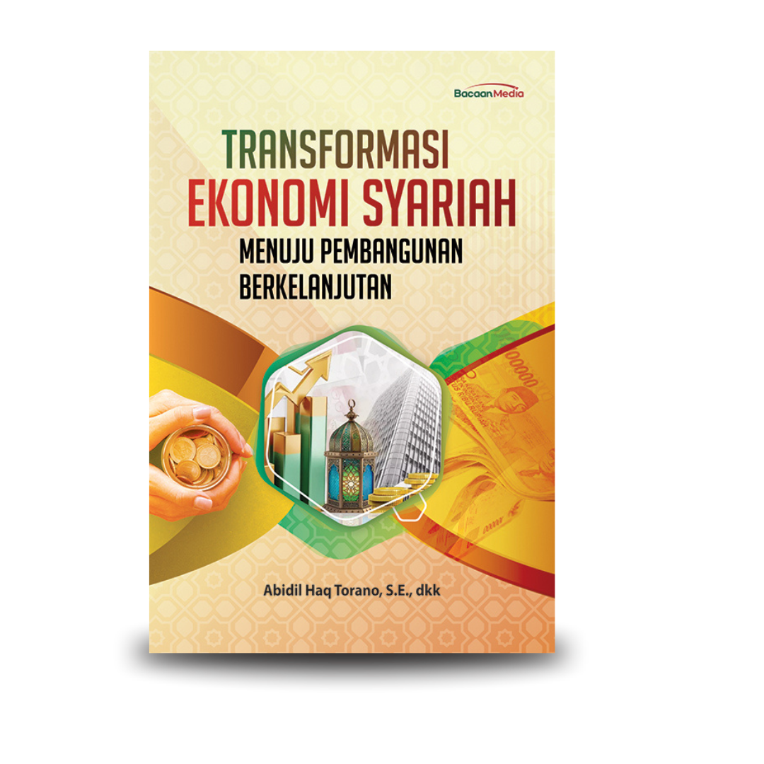 Transformasi Ekonomi Syariah Menuju Pembangunan Berkelanjutan