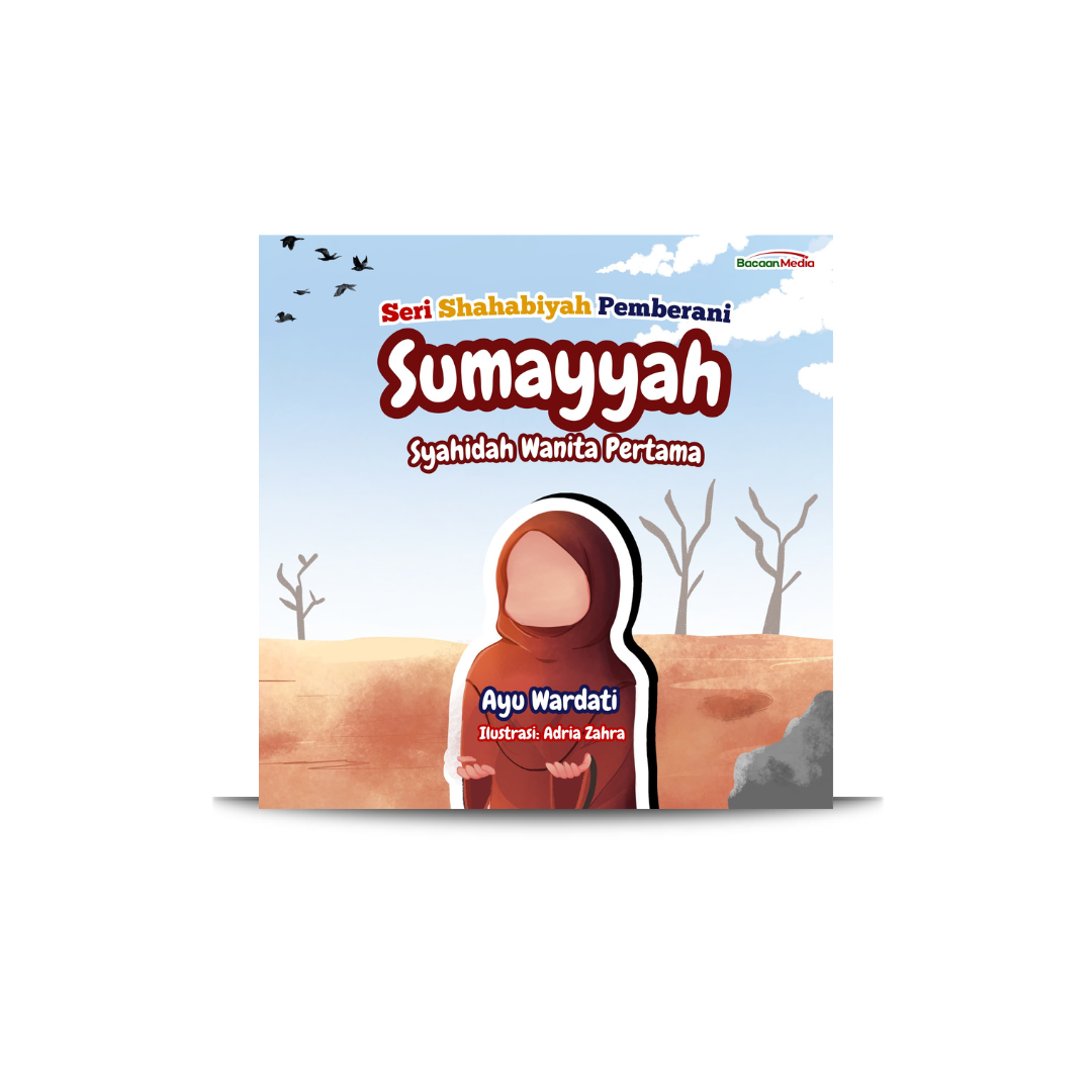 Sumayyah: Syahidah Wanita Pertama