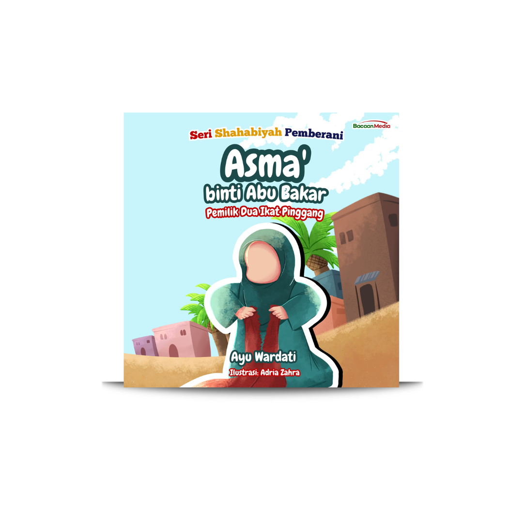 Asma' binti Abu Bakar: Pemilik Dua Ikat Pinggang